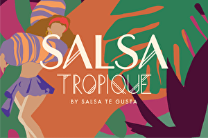Botanique's Salsa Tropique